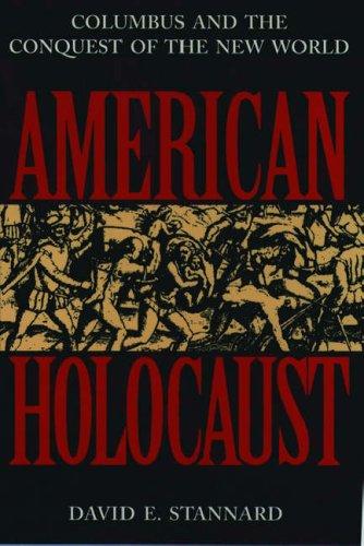 David E. Stannard: American holocaust (1992, Oxford University Press)