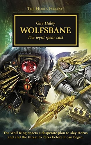 Guy Haley: Wolfsbane (The Horus Heresy) (2018, Black Library)