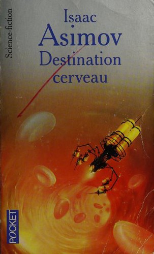 Isaac Asimov: Destination cerveau (French language, 2005, Presses de la cite)