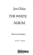 Joan Didion: The white album (1979, Simon and Schuster)