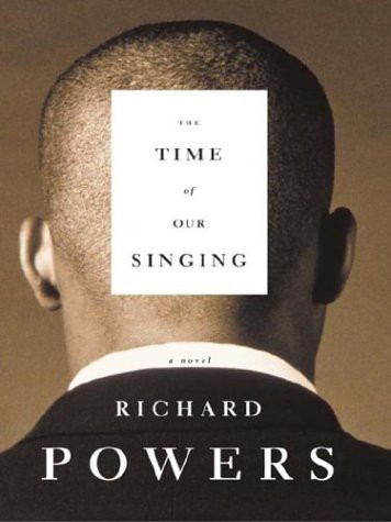 Richard Powers: Time of Our Singing (Hardcover, 2002, Farrar Straus & Giroux (T))