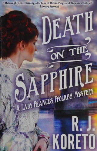 Richard J. Koreto: Death on the Sapphire (2016)