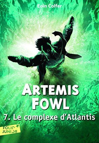 Eoin Colfer: Artemis Fowl 7 : Le Complexe d'Atlantis (French language, 2012)