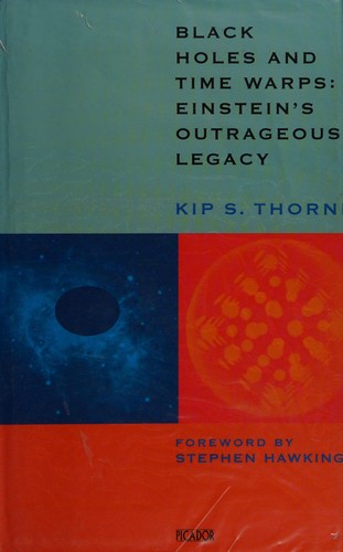 Kip S. Thorne: Black holes and time warps (1994, Picador)