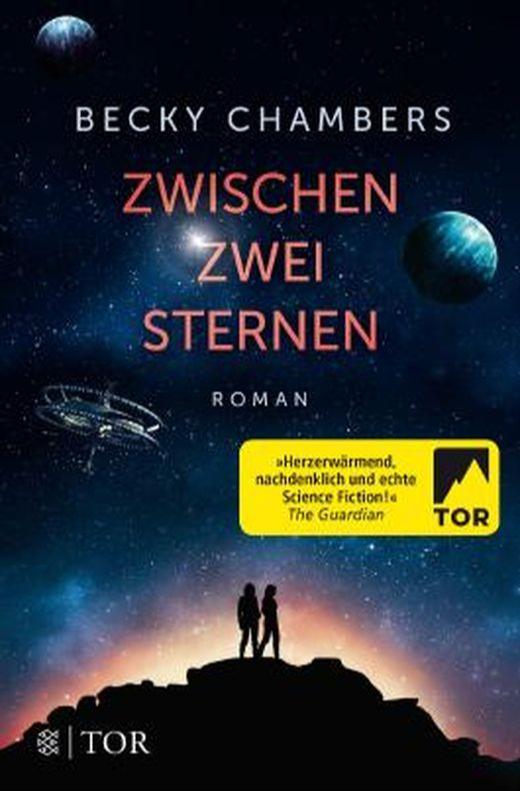 Becky Chambers: Zwischen zwei Sternen (German language, 2018, Tor Books)