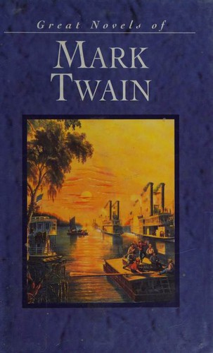 Mark Twain: Great Novels of Mark Twain (Hardcover, 2000, Parragon Publishing)
