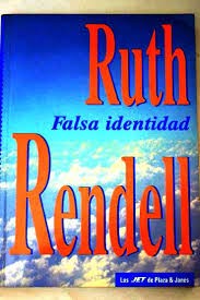 Ruth Rendell, Nigel Anthony: Falsa identidad (1995, Plaza & Janés, S.A.)