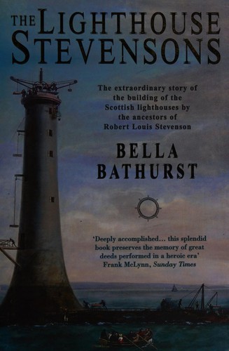 Bella Bathurst: The Lighthouse Stevensons (2000, Flamingo)