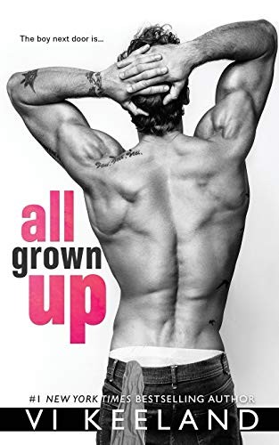 Vi Keeland: All Grown Up (Paperback, 2019, C. Scott Publishing Corp)