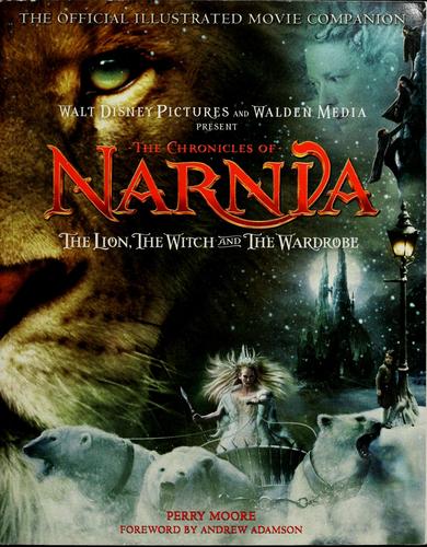 C. S. Lewis, Perry Moore: The chronicles of Narnia (Paperback, 2005, HarperSanFrancisco)