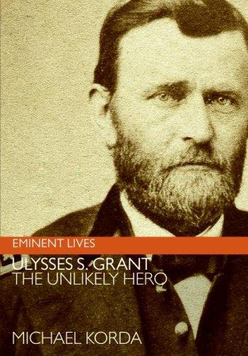 Michael Korda: Ulysses S. Grant (2004, Atlas Books/HarperCollins)