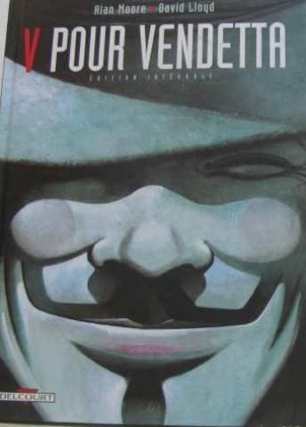 Alan Moore, David Lloyd: V pour Vendetta, l'intégrale (French language, 1999)