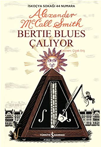 Alexander McCall Smith: Bertie Blues Caliyor (Paperback, 2013, Is Bankasi Kultur Yayinlari)