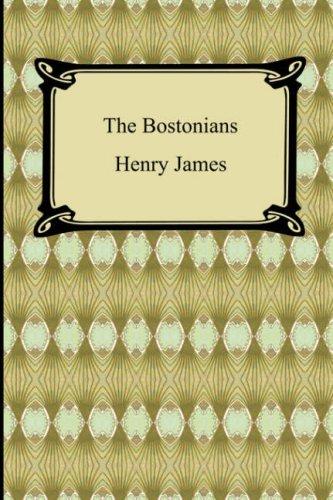 Henry James: The Bostonians (Paperback, 2007, Digireads.com)