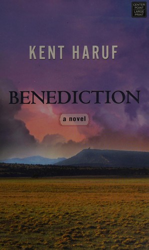 Kent Haruf: Benediction (2013, Center Point Large Print)