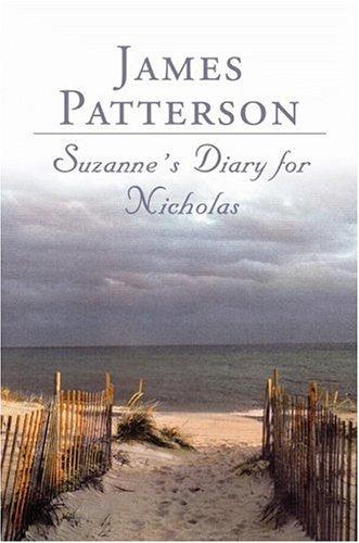 James Patterson: Suzanne's diary for Nicholas (2001, Little, Brown)