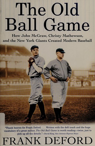 Frank Deford: The old ball game (Paperback, 2005, Grove Press)