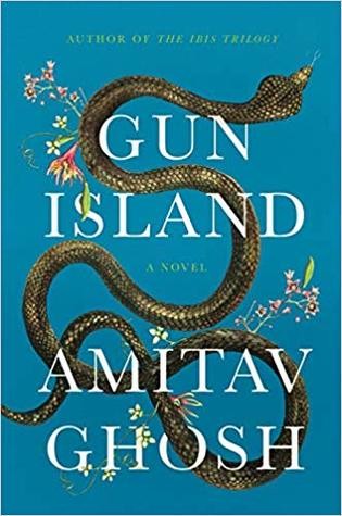 Amitav Ghosh: Gun Island (Hardcover, 2019, Farrar, Straus and Giroux)