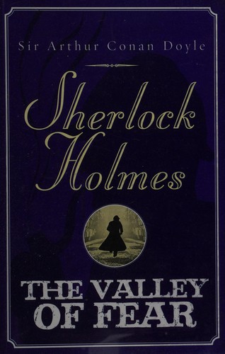 Arthur Conan Doyle: The valley of fear (2011, Thorpe)