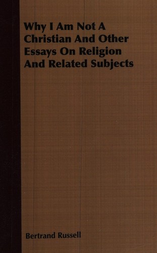 Bertrand Russell: Why I am not a Christian (2008, Barlow Press)