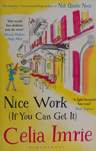 Celia Imrie: Nice work (if you can get it) (2016, Bloomsbury)