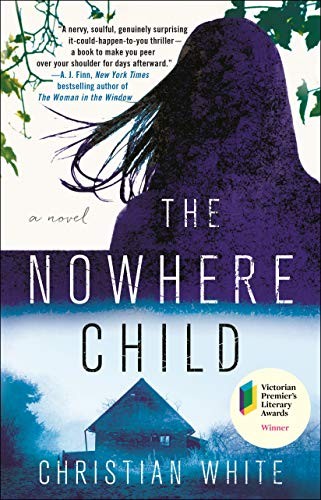 Christian White: The Nowhere Child (Hardcover, 2019, Minotaur Books)