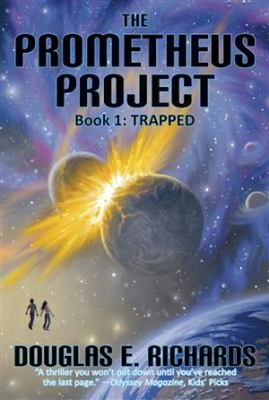 Douglas E. Richards: The Prometheus Project Book 1
            
                Prometheus Project (2010, Paragon Press)