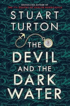 Stuart Turton: Devil and the Dark Water (2020, Sourcebooks, Incorporated)