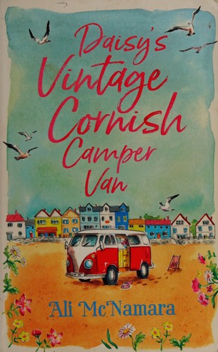 Ali McNamara: Daisy's vintage Cornish camper van (2018)