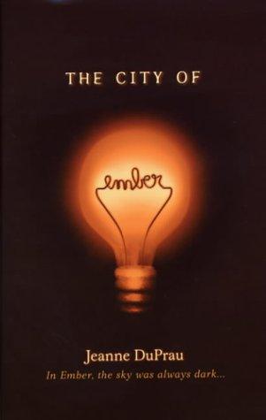Jeanne DuPrau: The City of Ember (Hardcover, 2004, Doubleday)