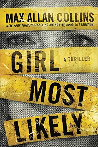 Max Allan Collins: Girl Most Likely (Paperback, 2019, Thomas & Mercer)