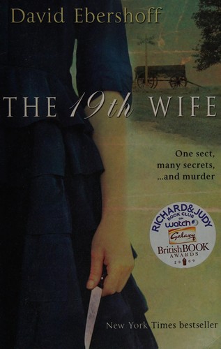 David Ebershoff: The 19th wife (2009, Black Swan, Random House)