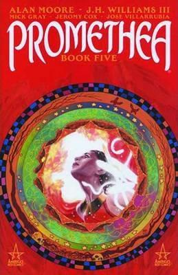 Alan Moore, J. H. Williams III: Promethea. (2005)