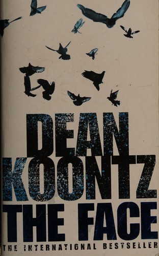 Dean R. Koontz: The face (2003, Harper Collins Publishers)