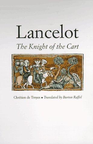 Chrétien de Troyes: Lancelot (1997, Yale University Press)