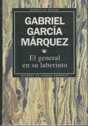 Gabriel García Márquez: El general en su laberinto (Hardcover, Spanish language, 1993, RBA Ediciones S.A.)