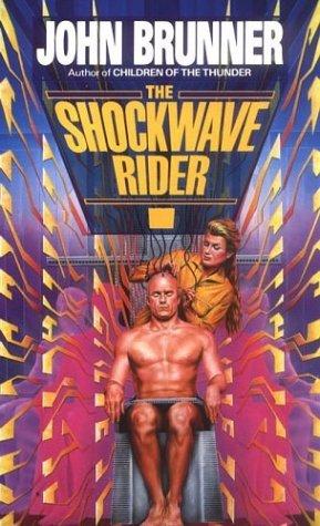 John Brunner: Shockwave Rider (Paperback, 1984, Del Rey)