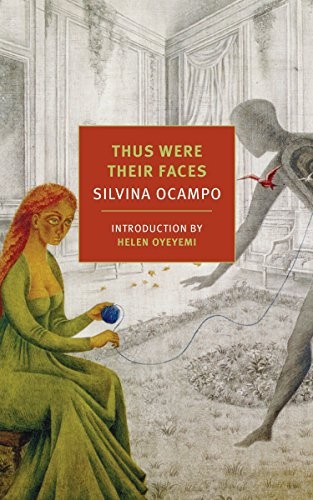 Silvina Ocampo: Thus Were Their Faces: Selected Stories (NYRB Classics) (Paperback, NYRB Classics)