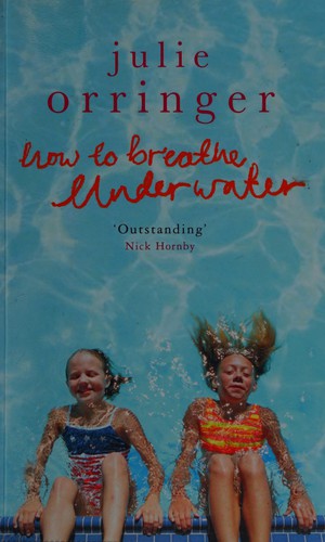 Julie Orringer: How to breathe underwater (2004, Viking)