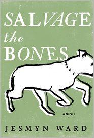 Jesmyn Ward: Salvage the Bones (2011, Bloomsbury)