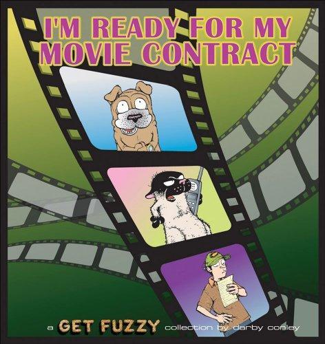 Darby Conley: I'm Ready for My Movie Contract (2007)