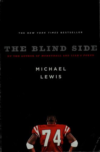 Michael Lewis: The blind side (2007, W. W. Norton)