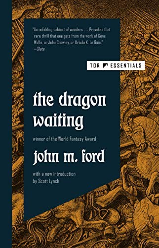 John M. Ford: The Dragon Waiting (Hardcover, 2020, Tor Books)