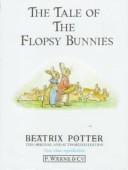 Jean Little, Beatrix Potter: The Tale of the Flopsy Bunnies (Potter 23 Tales) (Hardcover, 1909, Warne)