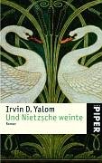 Irvin D. Yalom: Und Nietzsche weinte (Paperback, Piper Verlag GmbH)
