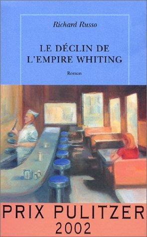 Richard Russo: Le déclin de l'empire Whiting (French language, 2002)