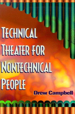 Drew Campbell: Technical theater for nontechnical people (1999, Allworth Press)