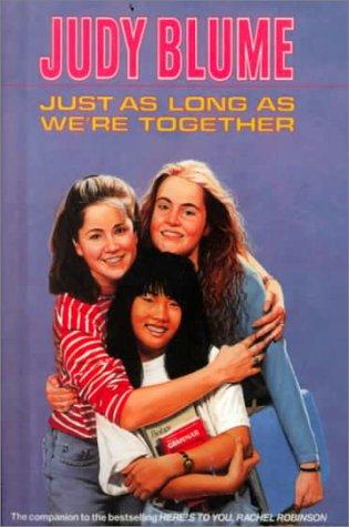 Judy Blume: Just As Long As We're Together (Hardcover, 1999, Tandem Library)