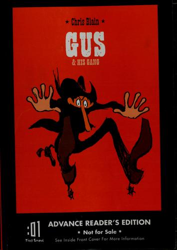 Christophe Blain: Gus and his gang (2008, First Second)