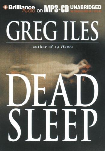 Greg Iles: Dead Sleep (AudiobookFormat, 2005, Brilliance Audio on MP3-CD)